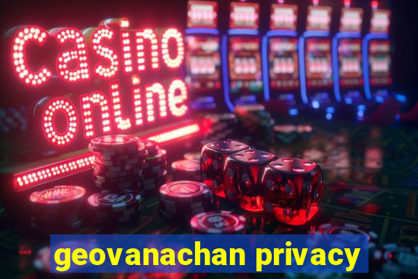 geovanachan privacy